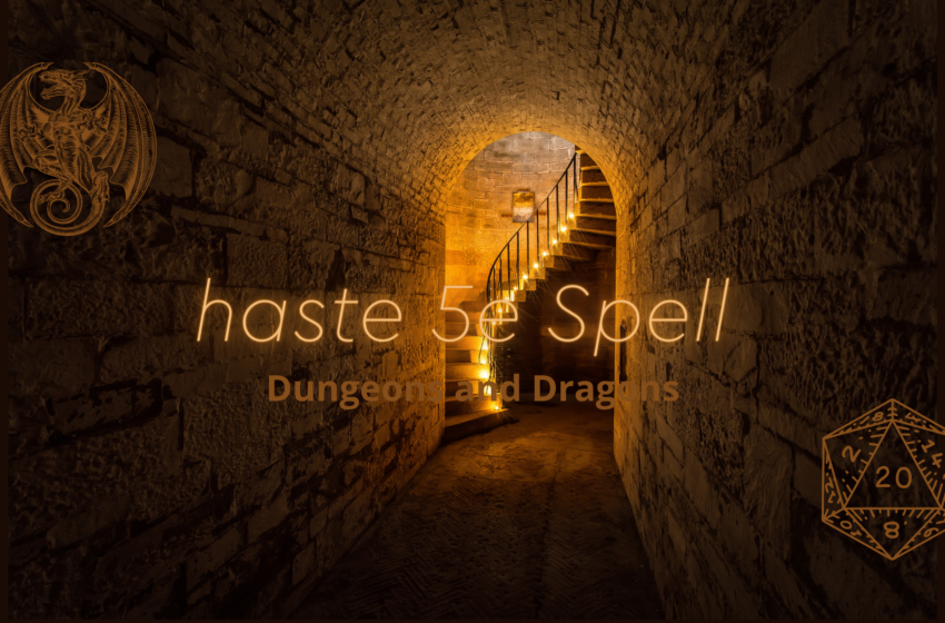  Complete guide to haste 5e Spell Dungeons and Dragons