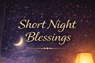 Short Night Blessings